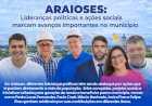 ARAIOSES: Lideranças políticas e ações sociais marcam avanços importantes no município